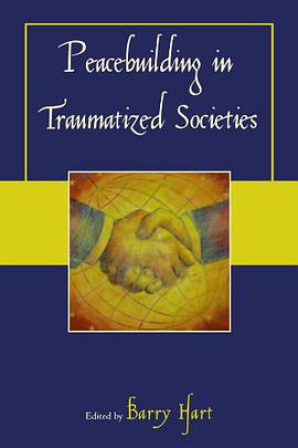 Peacebuilding in Traumatized Societies pdf epub mobi 电子书 下载