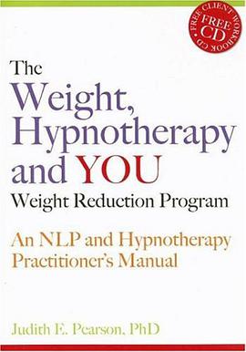 The Weight, Hypnotherapy and You Weight Reduction Program pdf epub mobi 电子书 下载