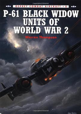 P-61 Black Widow Units of World War 2 pdf epub mobi 电子书 下载