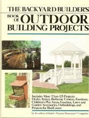 The Backyard Builders Book of Outdoor Building Projects pdf epub mobi 电子书 下载