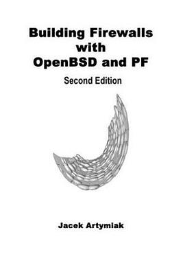 Building Firewalls with OpenBSD and PF, 2nd Edition pdf epub mobi 电子书 下载
