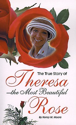 True Story of Theresa the Most Beautiful Rose pdf epub mobi 電子書 下載
