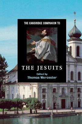 The Cambridge Companion to the Jesuits pdf epub mobi 电子书 下载