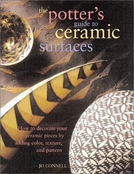 The Potter's Guide to Ceramic Surfaces pdf epub mobi 电子书 下载