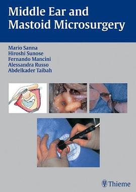 Middle Ear and Mastoid Microsurgery pdf epub mobi 电子书 下载