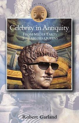Celebrity in Antiquity pdf epub mobi 电子书 下载