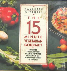 15 Minute Vegetarian Gourmet pdf epub mobi 下载