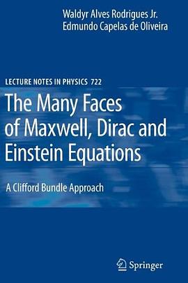 The Many Faces of Maxwell, Dirac and Einstein Equations pdf epub mobi 电子书 下载