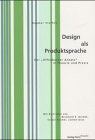 Design als Produktsprache / Der "Offenbacher Ansatz" in Theorie und Praxis (German Edition) pdf epub mobi 電子書 下載