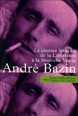 Le cinema francais de la liberation a la nouvelle vague (1945-1958) (Cahiers du cinema) (French Edit pdf epub mobi 电子书 下载
