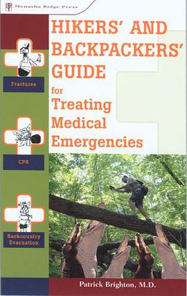 Hikers & Backpackers Guide for Treating Medical Emergencies
