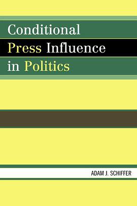 Conditional Press Influence in Politics pdf epub mobi 下载