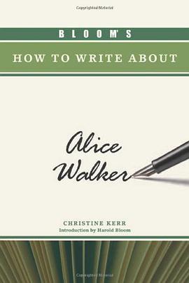 Bloom's How to Write About Alice Walker pdf epub mobi 电子书 下载