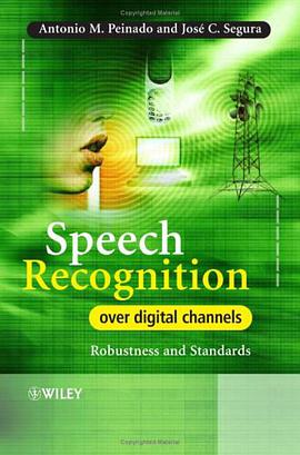 Speech Recognition Over Digital Channels pdf epub mobi 电子书 下载