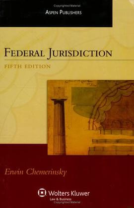 Federal Jurisdiction, Fifth Edition (Aspen Treatise) pdf epub mobi 電子書 下載