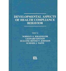 Developmental Aspects of Health Compliance Behavior pdf epub mobi 下载