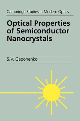 Optical Properties of Semiconductor Nanocrystals (Cambridge Studies in Modern Optics) pdf epub mobi 下载