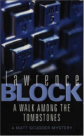A Walk Among the Tombstones (A Matt Scudder Mystery) pdf epub mobi 电子书 下载
