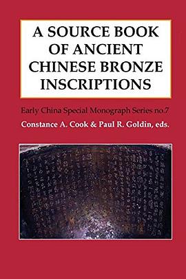 A Source Book of Ancient Chinese Bronze Inscriptions pdf epub mobi 下载