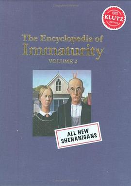 The Encyclopedia of Immaturity pdf epub mobi 电子书 下载