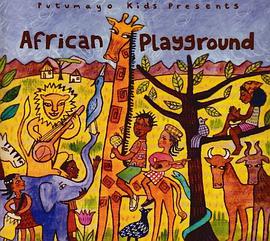 African Playground (Putumayo Kids Presents) pdf epub mobi 電子書 下載