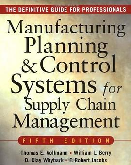MANUFACTURING PLANNING AND CONTROL SYSTEMS FOR SUPPLY CHAIN MANAGEMENT pdf epub mobi 电子书 下载