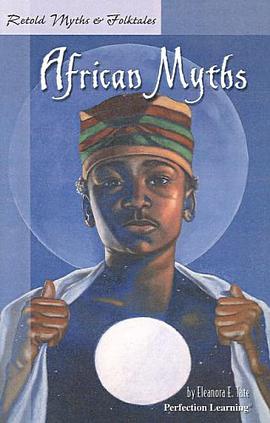 Retold African Myths (Retold Myths & Folktales Anthologies) pdf epub mobi 電子書 下載