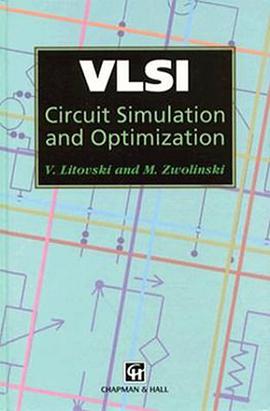 VLSI Circuit Simulation and Optimization pdf epub mobi 电子书 下载
