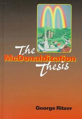 The McDonaldization Thesis pdf epub mobi 电子书 下载