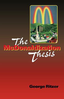 The McDonaldization Thesis pdf epub mobi 电子书 下载