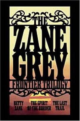 The Zane Grey Frontier Trilogy pdf epub mobi 电子书 下载