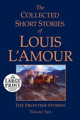 The Collected Short Stories of Louis L'Amour, Volume 2 pdf epub mobi 电子书 下载
