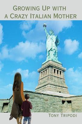 Growing Up with a Crazy Italian Mother pdf epub mobi 电子书 下载