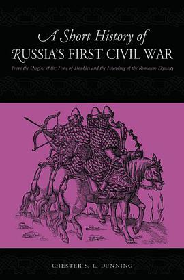 A Short History of Russia's First Civil War pdf epub mobi 下载
