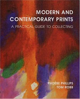 Modern and Contemporary Prints pdf epub mobi 电子书 下载