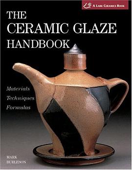 The Ceramic Glaze Handbook pdf epub mobi 电子书 下载