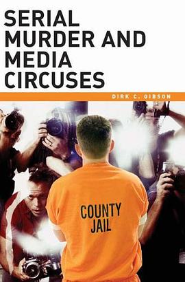 Serial Murder and Media Circuses pdf epub mobi 電子書 下載