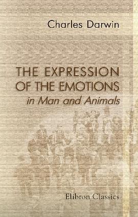 The Expression of the Emotions in Man and Animals pdf epub mobi 电子书 下载