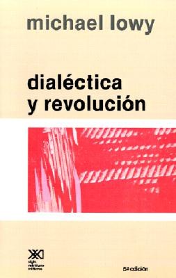 Dialectica y Revolucion