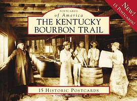 The Kentucky Bourbon Trail pdf epub mobi 电子书 下载
