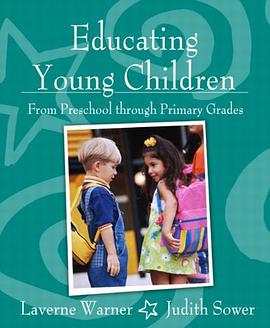 Educating Young Children from Preschool Through Primary Grades pdf epub mobi 电子书 下载