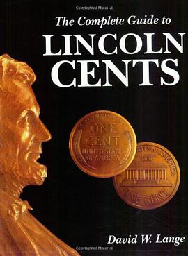The Complete Guide to Lincoln Cents pdf epub mobi 电子书 下载