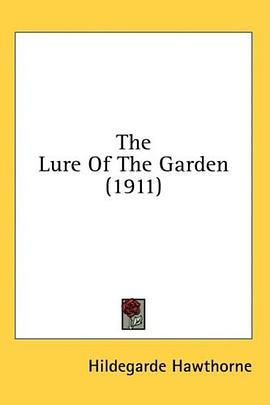 The Lure Of The Garden (1911) pdf epub mobi 下载
