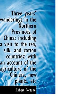 Three Years' Wanderings in the Northern Provinces of China pdf epub mobi 电子书 下载