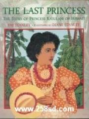 The Last Princess: The Story of Princess Ka'Iulani of Hawai'I pdf epub mobi 電子書 下載