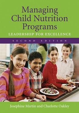 Managing Child Nutrition Programs pdf epub mobi 电子书 下载