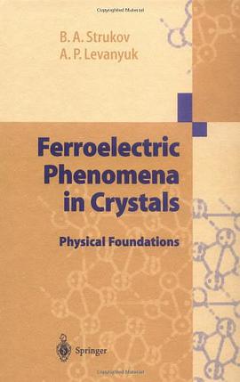 Ferroelectric Phenomena in Crystals pdf epub mobi 电子书 下载