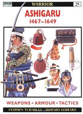 Ashigaru 1467-1649 pdf epub mobi 电子书 下载
