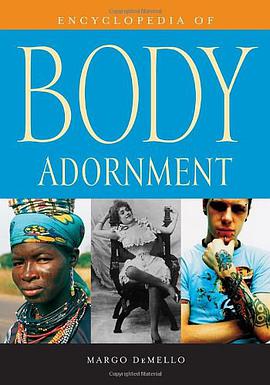 Encyclopedia of Body Adornment pdf epub mobi 電子書 下載