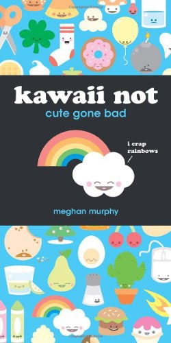 Kawaii Not
